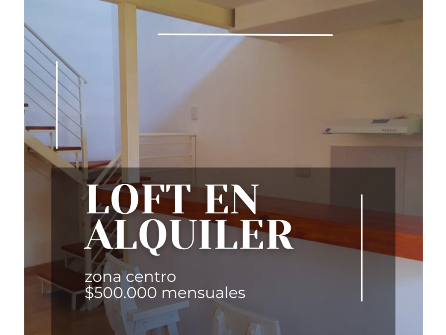 ALQUILAMOS LOFT CENTRICO IDEAL ESTUDIANTES