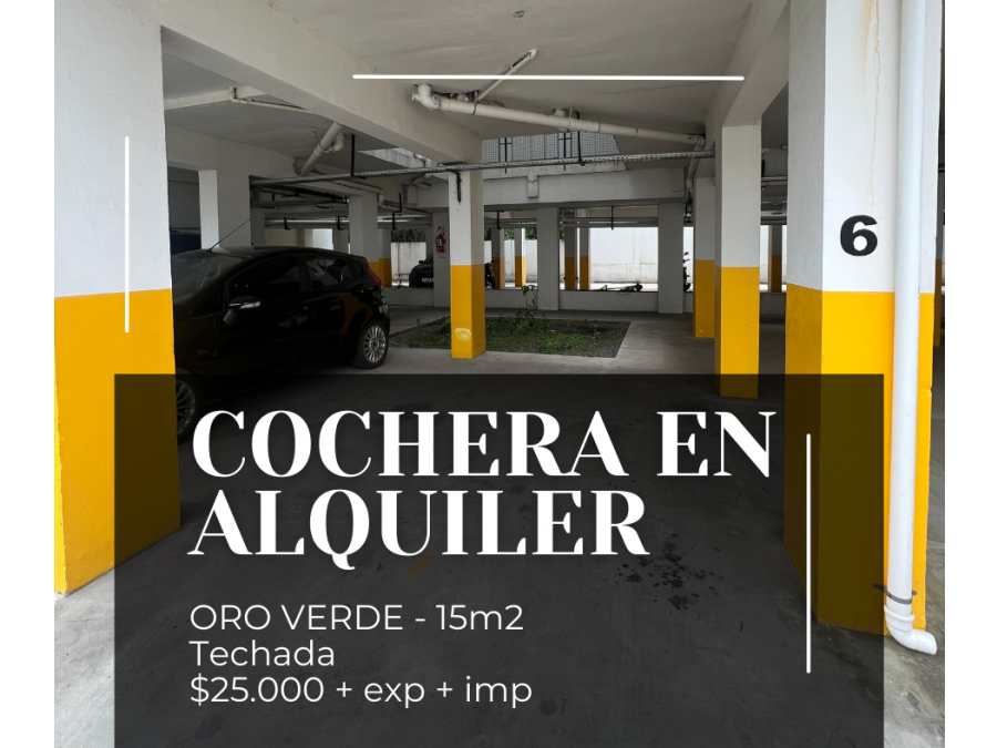 ALQUILAMOS COCHERA TECHADA - ORO VERDE