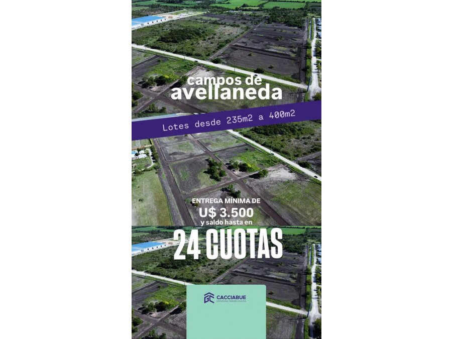 VENTA TERRENOS COL. AVELLANEDA - FINANCIADOS HASTA 24 CUOTAS