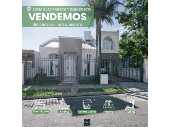 CASA 3 DORMITORIOS EN VENTA - APTA CRÉDITO, ZONA BLAS PARERA Y DON BOSCO.