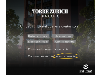 TORRE ZURICH: Nueva inversi&oacute;n en Paran&aacute;