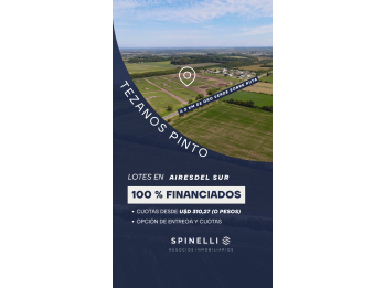 LOTEO AIRES DEL SUR – TEZANOS PINTOS | LOTES DESDE 300 m²