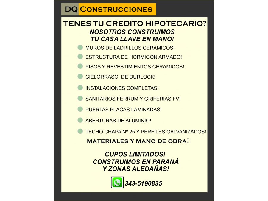 TENES TU CREDITO?  NOSOTROS CONSTRUIMOS TU VIVIENDA!