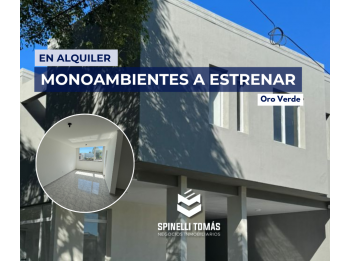 ALQUILAMOS MONOAMBIENTES A ESTRENAR EN ORO VERDE