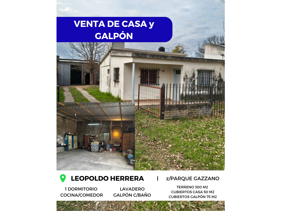 🏡 VENTA de CASA y GALPÓN - LEOPOLDO HERRERA, PARANÁ 🛠️