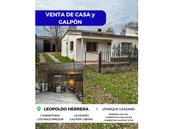 🏡 VENTA de CASA y GALPÓN - LEOPOLDO HERRERA, PARANÁ 🛠️