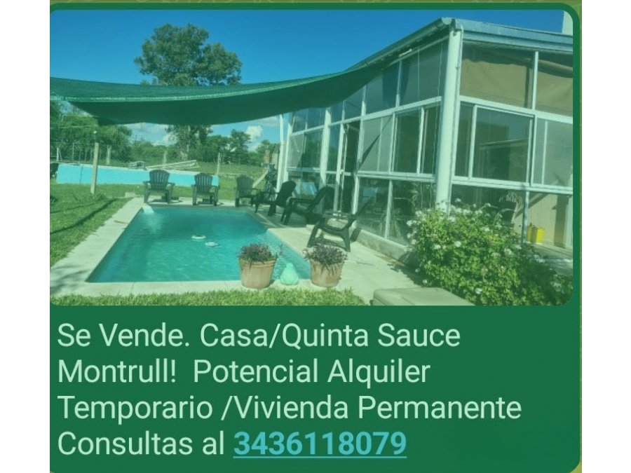 VENTA HERMOSA CASA QUINTA SAUCE MONTRULL