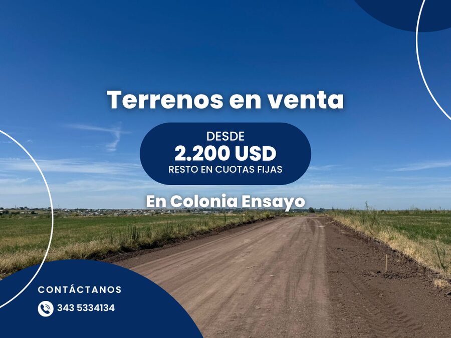 TERRENOS EN COLONIA ENSAYO FINANCIADOS