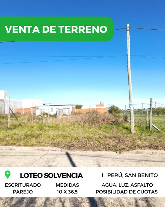 🌳 VENTA de TERRENO - SOLVENCIA, SAN BENITO 🌱