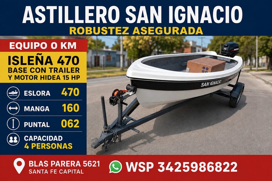 ISLEÑA 470 + TRAILER + HIDEA 15 HP EQUIPO 0KM PARA INICIARSE