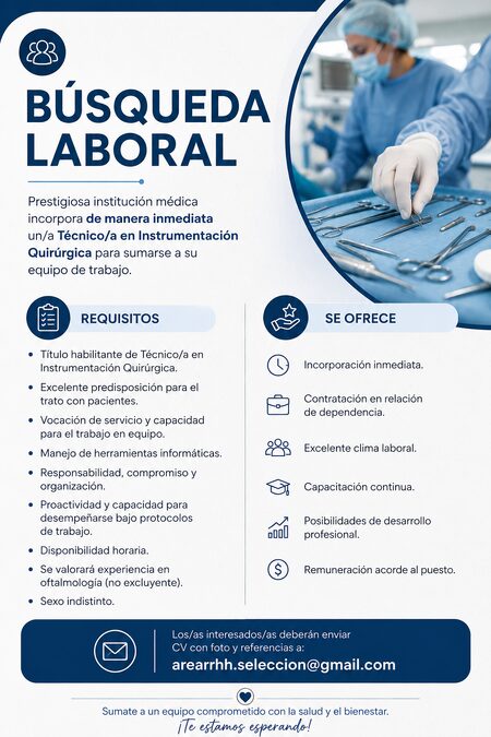 Prestigiosa institución médica incorpora de manera inmediata un/a Técnico/a en Instrumentación Quirúrgica para sumarse a su equipo de trabajo.