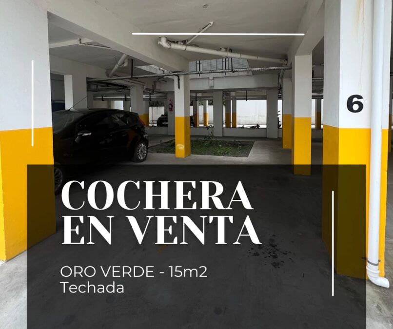 VENDEMOS COCHERA TECHADA EN ORO VERDE