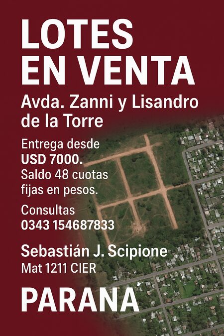 LOTES EN VENTA ZONA ZANNI PARANA
