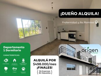 DUEÑO ALQUILA 🤝 DEPTO 1 DORM 📍 Fraternidad y Av. Ramirez | Complejo Orígen