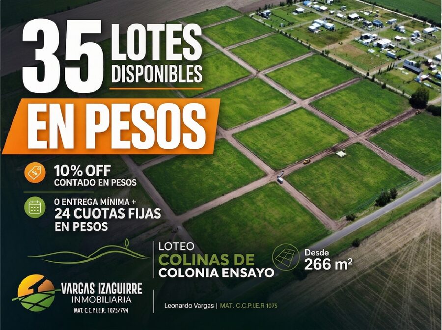 LOTES en Venta en PESOS en Colonia Ensayo: Oportunidad con 10% OFF de Contado y 24 Cuotas FIJAS