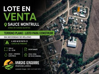 LOTE EN VENTA en Sauce Montrull: Zona de Casas Quintas, Terreno PLANO Listo para Construir y Cerca de Paraná