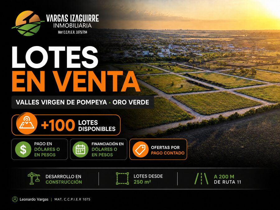 LOTES EN VENTA en Oro Verde: Valles Virgen de Pompeya con FINANCIACIÓN en PESOS o DÓLARES