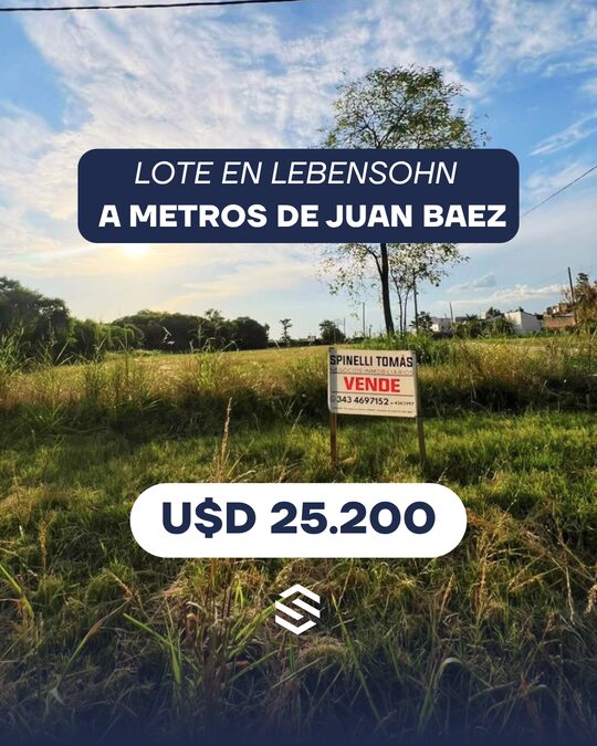 LOTE EN LEBENSOHN Y JUAN BAEZ