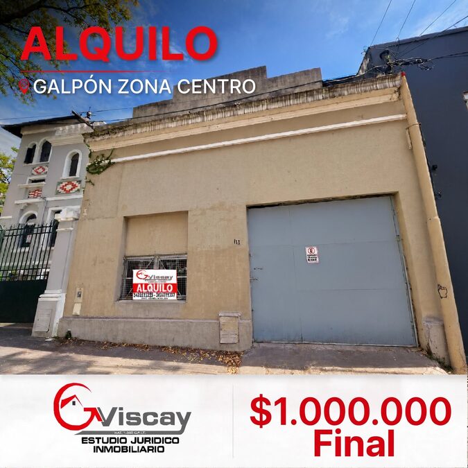 ✅ALQUILO GALPÓN CENTRICO $1.000.000 FINAL🔥